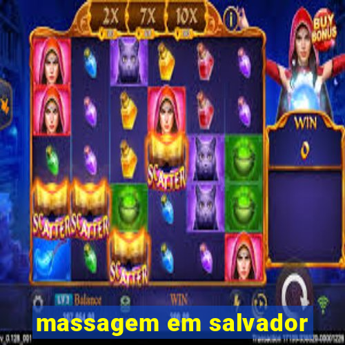 massagem em salvador